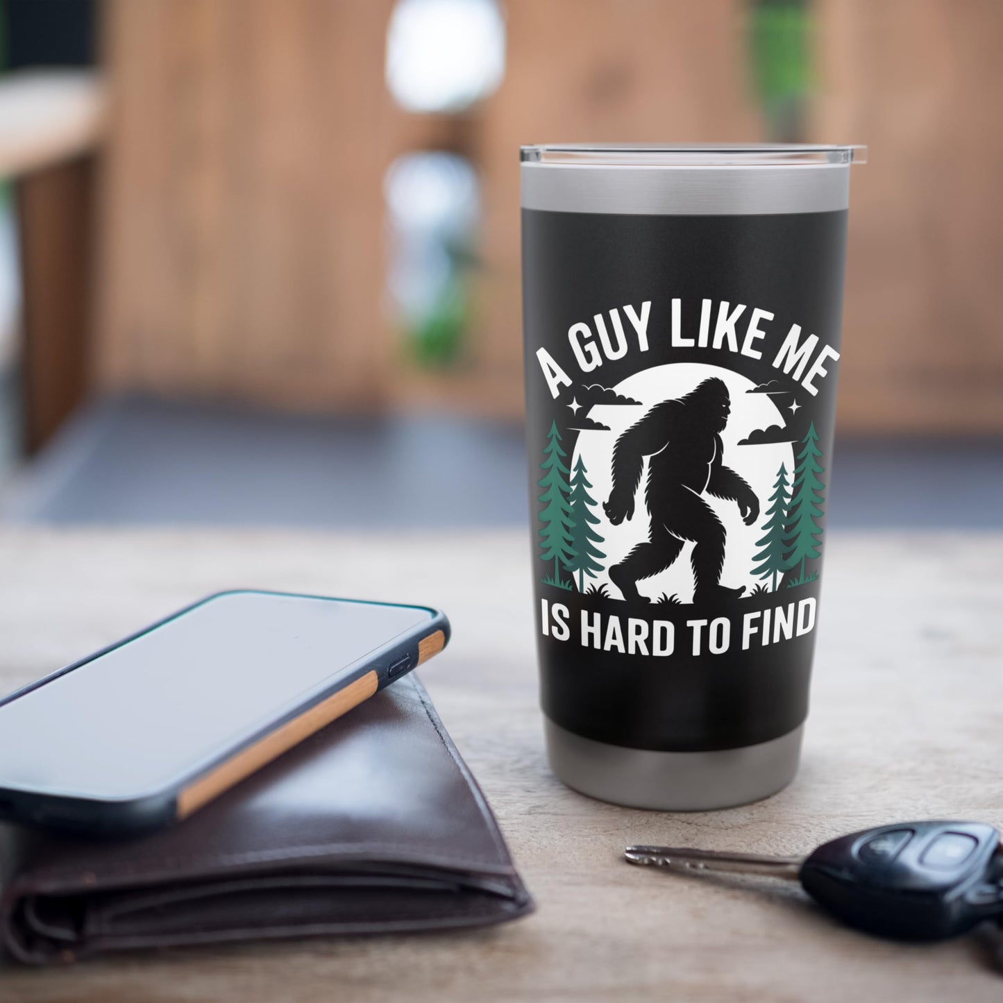 Funny Bigfoot A Guy Like Me Is Hard To Forest Find Stainless Steel Insulated Tumbler