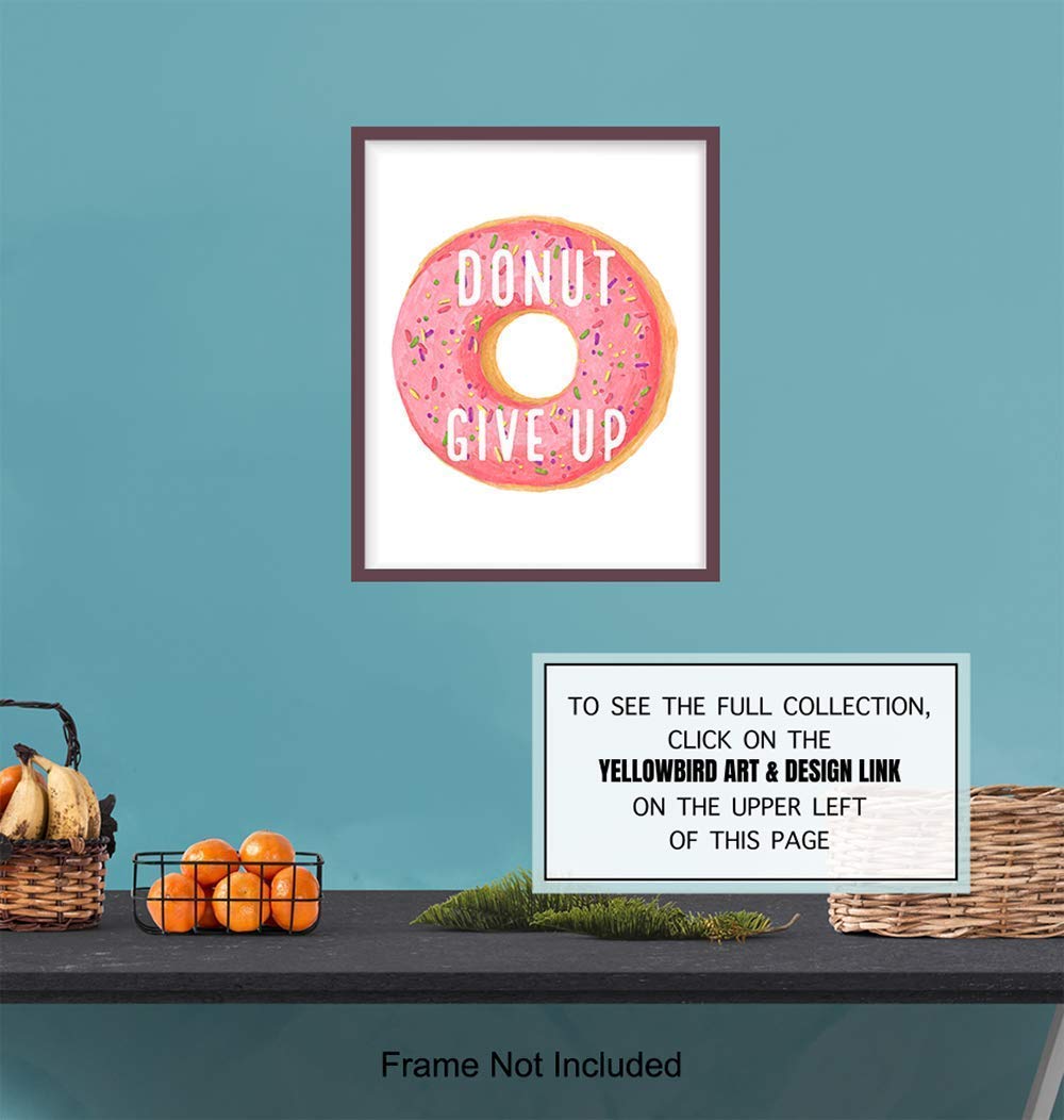 Donut Decorations - Funny Donut Motivational Wall Art Print Poster - Unique Decor for Office, Home School or Classroom - Teacher Gifts - Inspirational Wall Art - Kitchen Decor