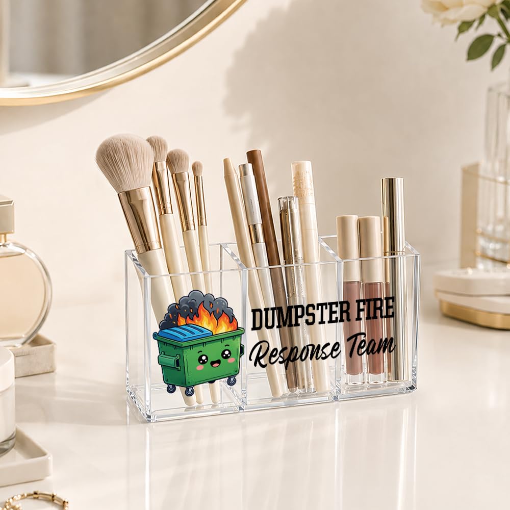 JQYCJTR Dumpster Fire Response Team Acrylic Pen BrushHolder 3 Compartment, Emotional Support Clear Desktop Organizer for Office School Home SuppliesBathroom, Thank you Gifts for Colleague Team