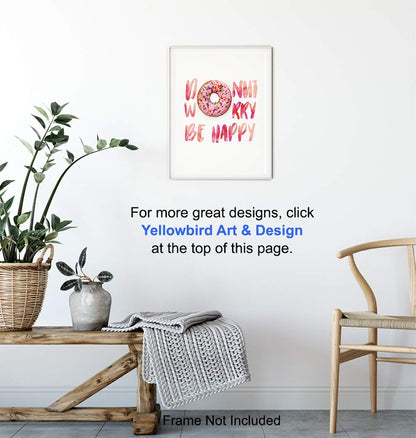 Donut Wall Decor - Funny Kitchen, Dining Room, Cafe Decor - Cute Donut Worry Wall Art for Coffee Bar, Restaurant - Unique Housewarming Gift - Inspirational Quote Poster Picture Print