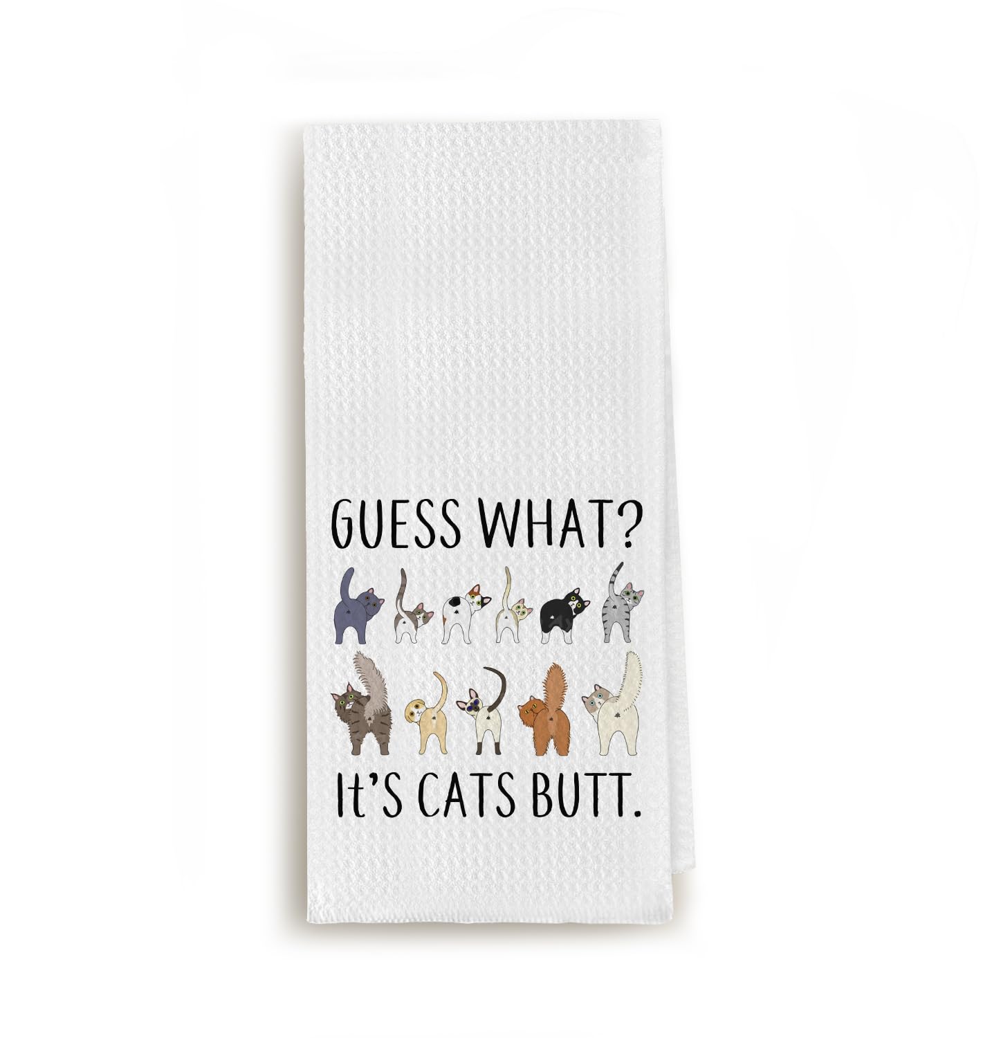 Zeghk Guess What? It's Cat Butt Funny Dish Towel for Kitchen, Cute Tea Hand Towel, Decorative Bathroom Towel, Cat Lovers Gift 16x24 Inch