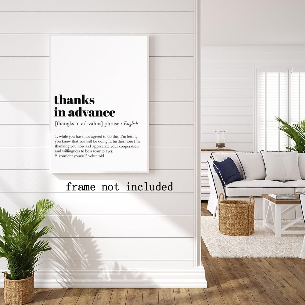 Motivational Phrases Wall Art Funny Office Decor Thanks in Advance Work from Home Art Office Wall Decor 8x12in Unframed