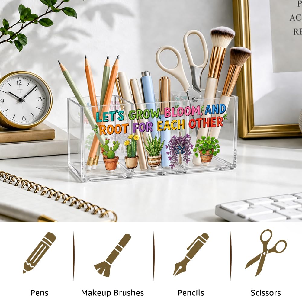 UAKXOIF Acrylic Pen Holder Organizer with 3 Compartments, “Let’s Grow, Bloom and Root for Each Other” Plant Design, Desk Organizer for Pen, Makeup, Office Supplie, Inspirational Gifts for Women Friend