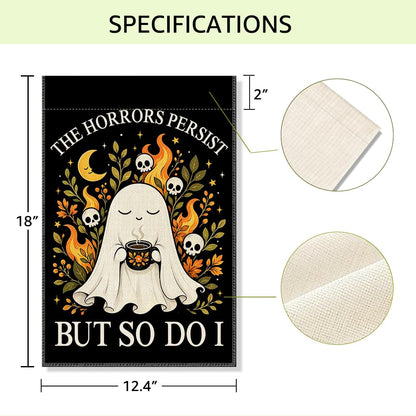 RZHV The Horrors Persist But So Do I Double-Sided Garden Flag for Outdoor House Yard Sign Garden Decor Parade, Funny Motivational Fall Ghost Outdoor Banner, Halloween Social Justice Front Yard Flag