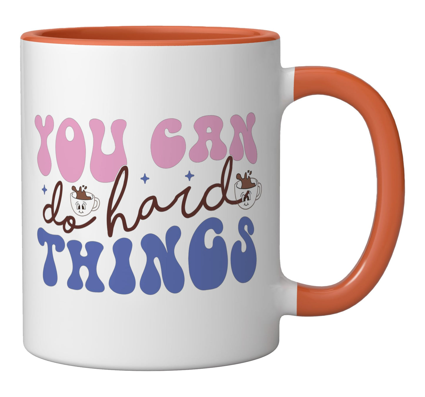 You Can Do Hard Things Coffee Lover Mug Ceramic Mug, Orange/White