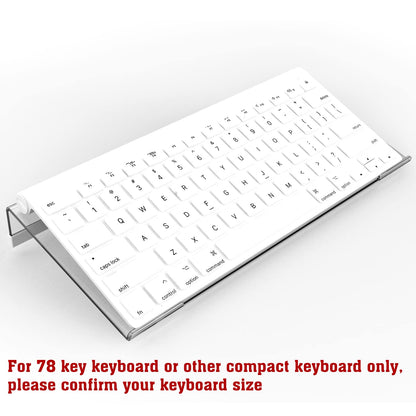 KOTEMON Acrylic Tilted Computer Keyboard Stand for Compact Keyboard, 78 Keys Keyboard, with White Silicone Strip, 11.8 Inch Width