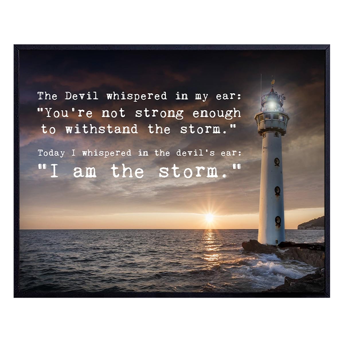The Devil Whispered I Am The Storm - Lighthouse Wall Decor - Motivational Wall Art - Office Decor - Encouragement Gifts - Encouraging Decoration - Entrepreneur Gifts - Inspirational Quotes