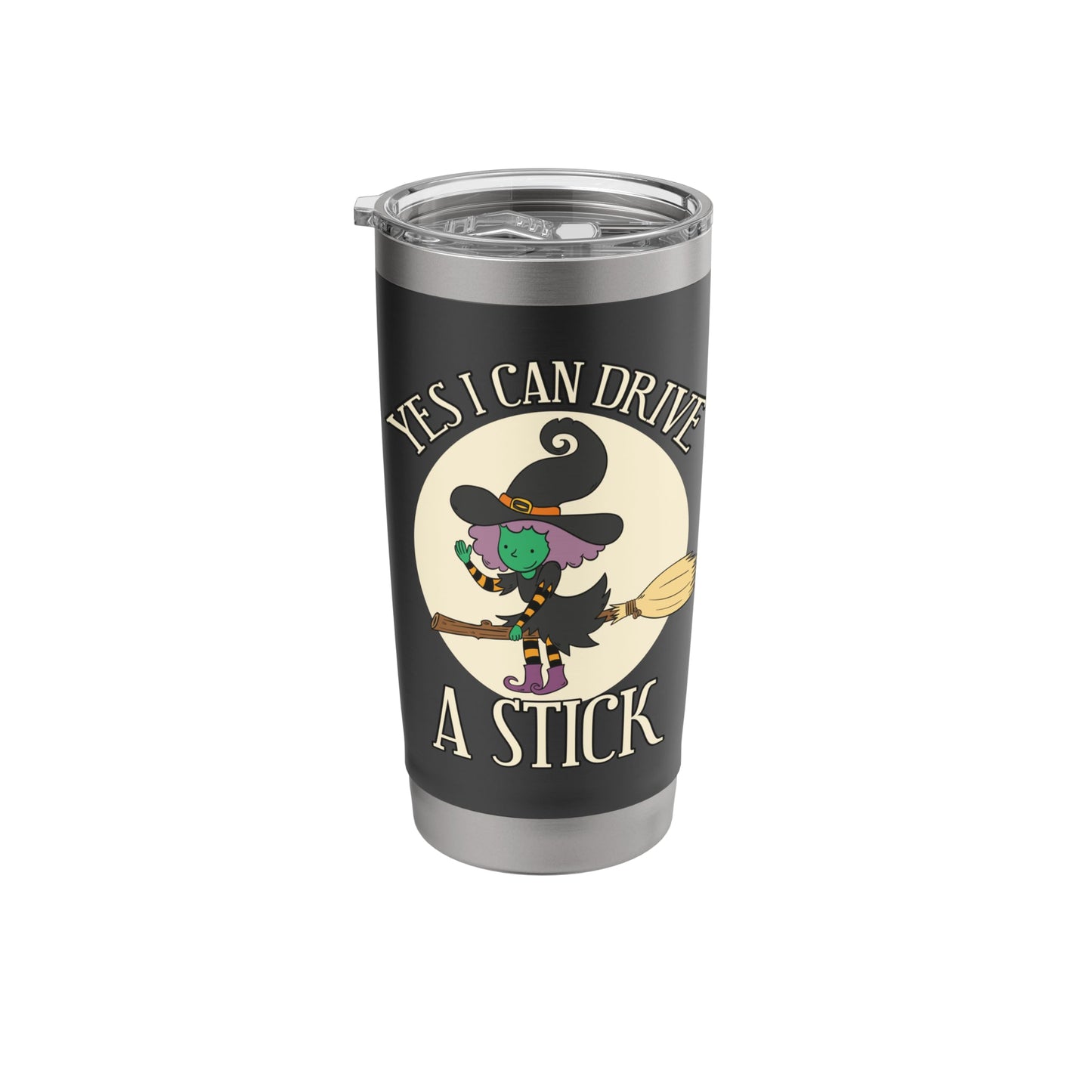 Yes I Can Drive A Stick Funny Halloween Spooky Witch Apparel Stainless Steel Insulated Tumbler