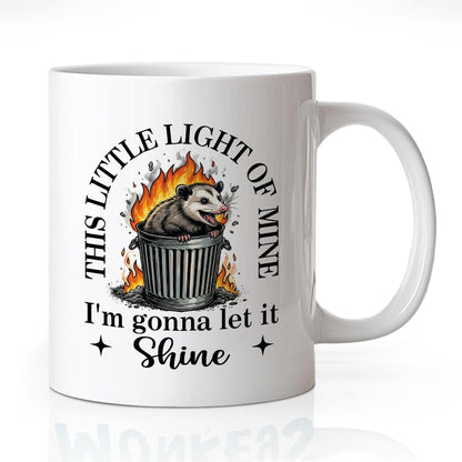 WHTYEFZ This Little Light Of Mine Mug, Funny Possum Trash Fire 11 Oz Ceramic Coffee Cup, Sarcastic Animal Lover Gifts for Women Men Friend Coworker, Birthday Chaos Office Home Mug for Mom Aunt Sister