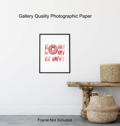 Donut Wall Decor - Funny Kitchen, Dining Room, Cafe Decor - Cute Donut Worry Wall Art for Coffee Bar, Restaurant - Unique Housewarming Gift - Inspirational Quote Poster Picture Print
