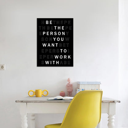YSPCSUN Inspirational Poster for Office Canvas Wall Art, Be the Person You Want to Work With Quote Print for Home Office Dorm Classroom, Single Panel Wall Decor 24x18inch