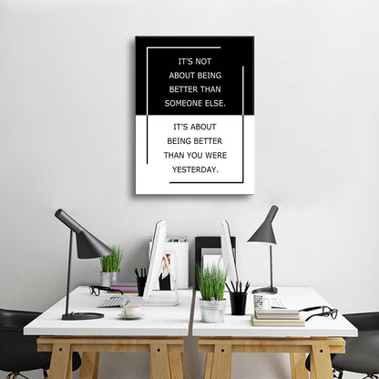Inspirational Canvas Wall Art Motivational Posters It’s Not About Being Better Than Someone Else Print Artwork Positive Inspirational Quotes Painting for Office Decor Living Room Framed [18''Wx24''H]