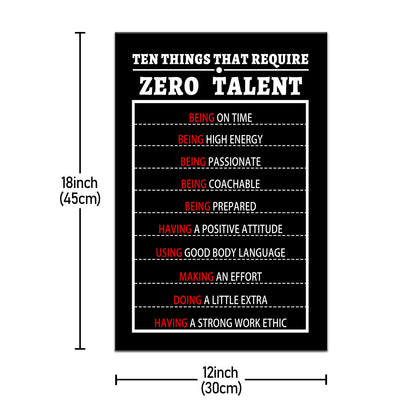 PSYYSP Motivational 10 Things That Require Zero Talent Canvas Wall Art Entrepreneur Positive Quotes Inspirational Picture Poster for Classroom Bedroom Office Wall Decor Ready to Hang [12''Wx18''H]