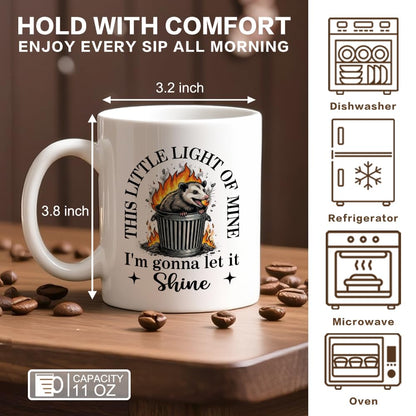 WHTYEFZ This Little Light Of Mine Mug, Funny Possum Trash Fire 11 Oz Ceramic Coffee Cup, Sarcastic Animal Lover Gifts for Women Men Friend Coworker, Birthday Chaos Office Home Mug for Mom Aunt Sister