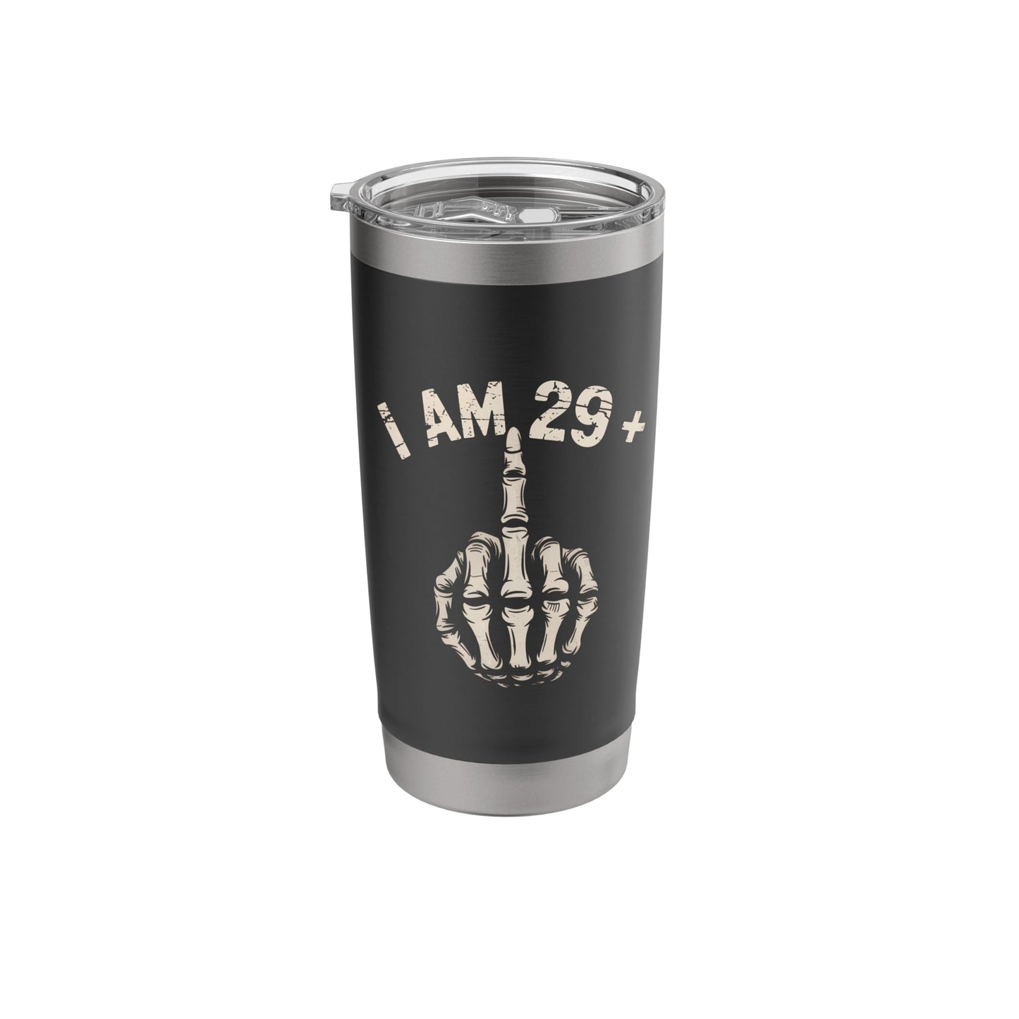 I Am 29 Plus Middle Finger turning 30 years old Stainless Steel Insulated Tumbler