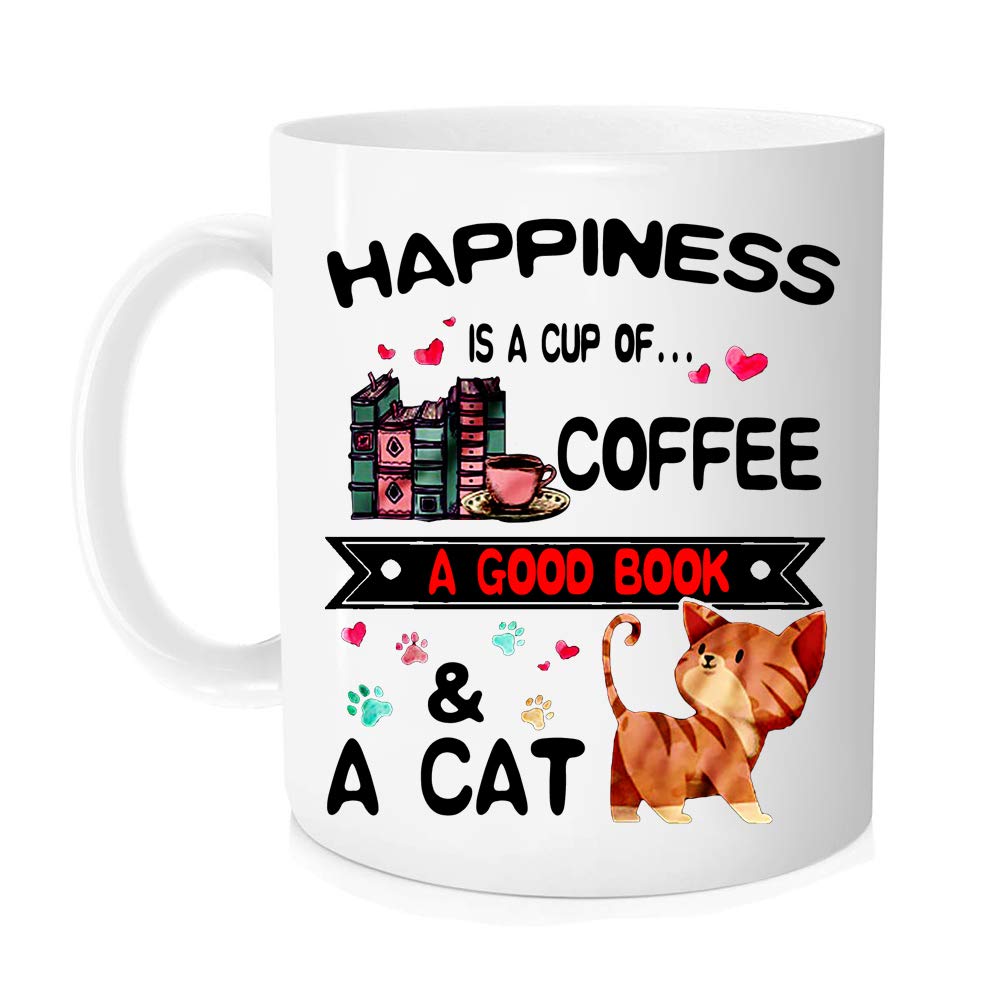 Funny coffee Mug - Book Lovers Reading Mug - Happiness is A Cup of Coffee & A Cat - Cat lovers Mugs, Funny Bookish Coffee Mug, Cat Mug, Teacher Mug - 11 oz Novelty Mug