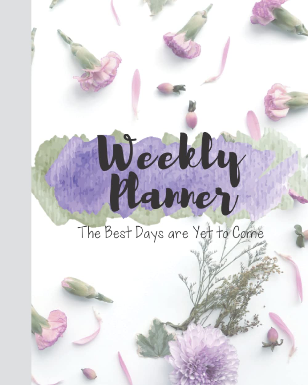 Weekly Planner with goals, gratitude, daily schedule, reflections, water tracker, fitness tracker, priorites, achievements, self care: Self Care Weekly Planner and Journal