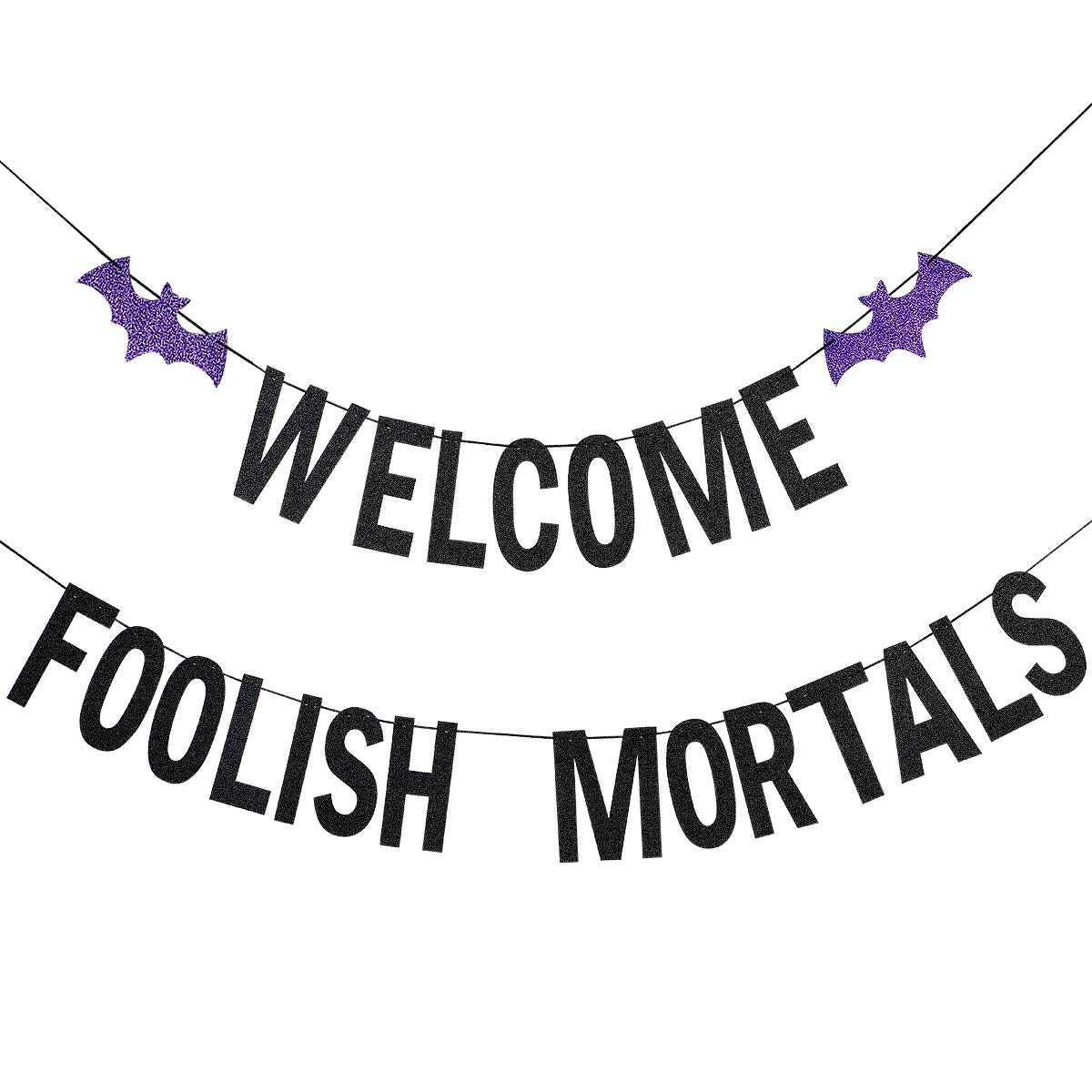 Welcome Foolish Mortals Banner Black Glitter, Haunted Mansion Banner Halloween Party Banner Decorations Welcome Foolish Mortals Sign for Halloween Indoor Laundry Room Farm Bar Home Wall Decor