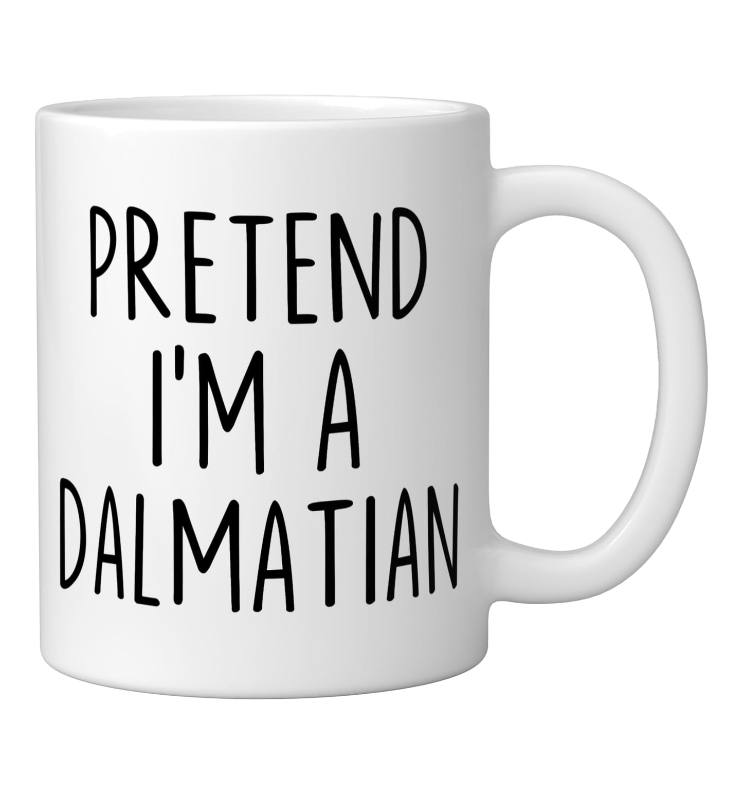 Pretend I'm A Dalmatian Costume Funny Halloween Party Ceramic Mug, White