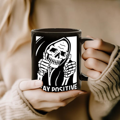 Stay Positive Skull Mug, Motivational Coffee Mug Gifts for Best Friend, Sister, Mom, Aunt, Bestie, Skeleton Gift for Men Women, Birthday, Get Well Soon, Encouragement Sympathy, Condolence Gifts 11oz