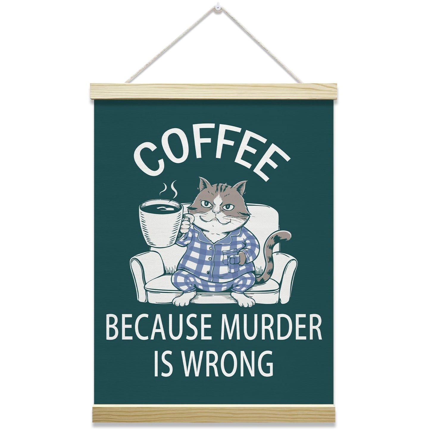 Funny Coffee Cat Poster Hanger Frame, Because Murder Is Wrong Posters Canvas Wall Art for Cafe Office Kitchen Living Room Decor, 12x16 Inches -038