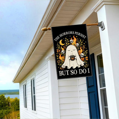 RZHV The Horrors Persist But So Do I Double-Sided Garden Flag for Outdoor House Yard Sign Garden Decor Parade, Funny Motivational Fall Ghost Outdoor Banner, Halloween Social Justice Front Yard Flag