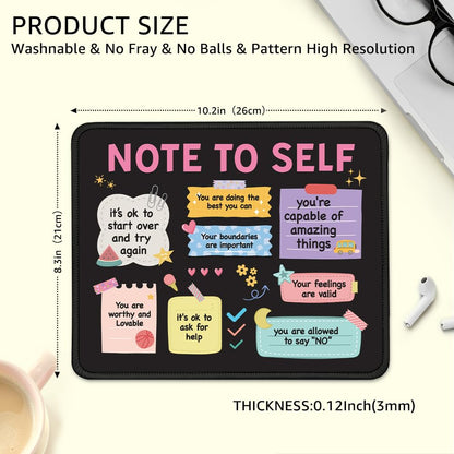 THEBESTU Note to Self Non-Slip Mouse Pad with Stitched Edge, Funny Mental Health Awareness Gifts for School Counselor Therapist, Positivity Inspirational Gifts for Women, Self-Love and Self-Care Gift