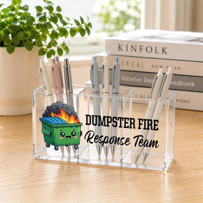 JQYCJTR Dumpster Fire Response Team Acrylic Pen BrushHolder 3 Compartment, Emotional Support Clear Desktop Organizer for Office School Home SuppliesBathroom, Thank you Gifts for Colleague Team