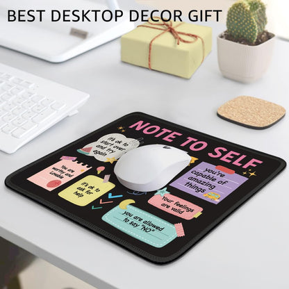 THEBESTU Note to Self Non-Slip Mouse Pad with Stitched Edge, Funny Mental Health Awareness Gifts for School Counselor Therapist, Positivity Inspirational Gifts for Women, Self-Love and Self-Care Gift