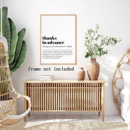 Motivational Phrases Wall Art Funny Office Decor Thanks in Advance Work from Home Art Office Wall Decor 8x12in Unframed