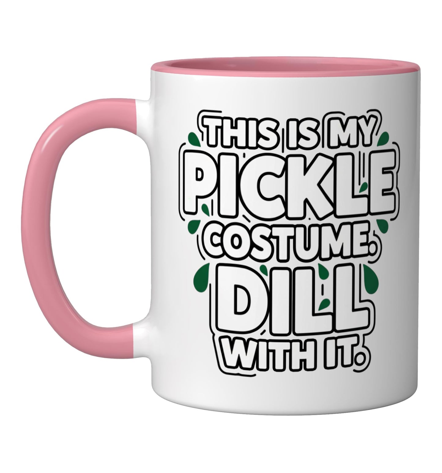 Halloween Pickle Costume - This Is My Pickle Costume DILL WI Ceramic Mug, Pink/White