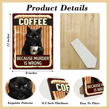 Funny Coffee Bar Sign - Because Murder is Wrong, Black Cat Wooden Desk Decor With Stand For Coffee Bar, Office Home Kitchen Tabletop Decor, 8 x 11 Inches -A040