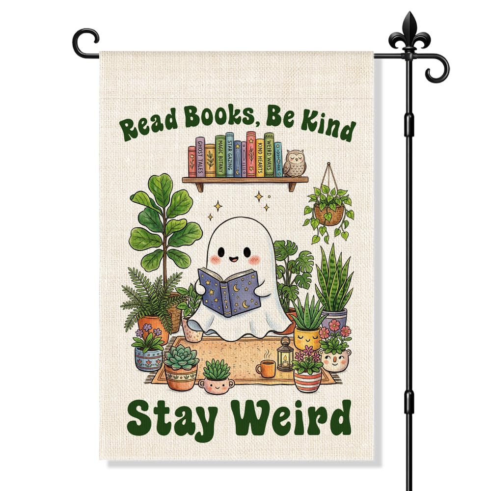 JQYCJTR Read Books Be Kind Stay Weird Garden Flag Double Sided Yard Outdoor Decoration 12x18 Inch, Reading Cute Ghost Outdoor Yard Garden Flag, Plant Lover Home Decor Banner, Gifts for Book Lovers