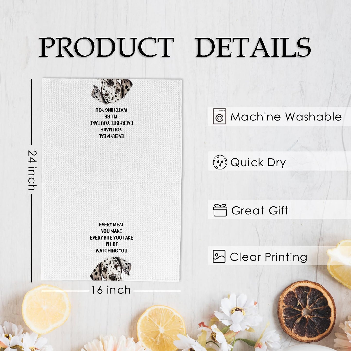 KFXHANGD Funny Dalmatian Dog Kitchen Towels, Dalmatian Dog Gifts for Women Men Kids, Every Meal You Make Every Bite You Take Dish Towels, Dogs Lover Themed Hand Tea Towel for Bathroom Kitchen, 16x24