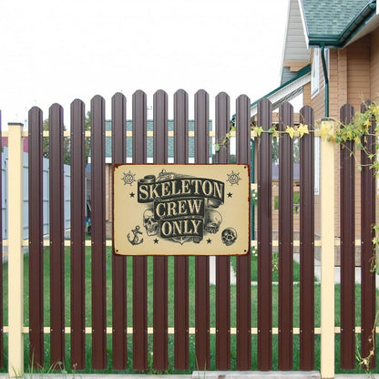 Skeleton Crew Only Metal Sign Posters Decor The Space You Can Think Of Living Room Bedroom Kitchen Bathroom Garden Farm Funny 8 * 12 Inch Wall Decor
