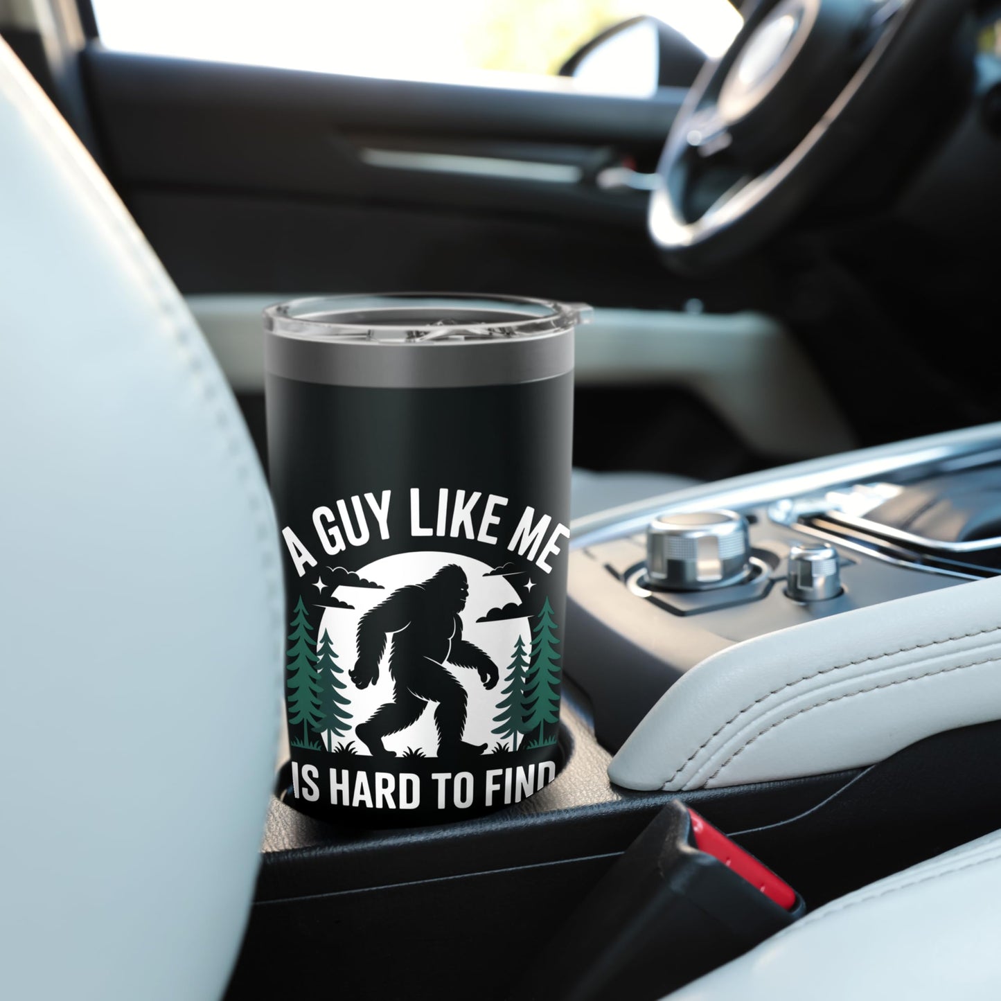 Funny Bigfoot A Guy Like Me Is Hard To Forest Find Stainless Steel Insulated Tumbler