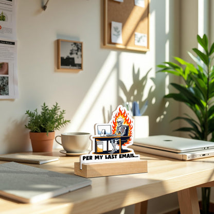 CTYNU Funny Skeleton Desk Decor Sign, Per My Last Email Skeleton Shaped Wood Sign Plaque with Wooden Stand for Home Office Desk Decor, Sarcastic Funny Office Gift for Coworkers