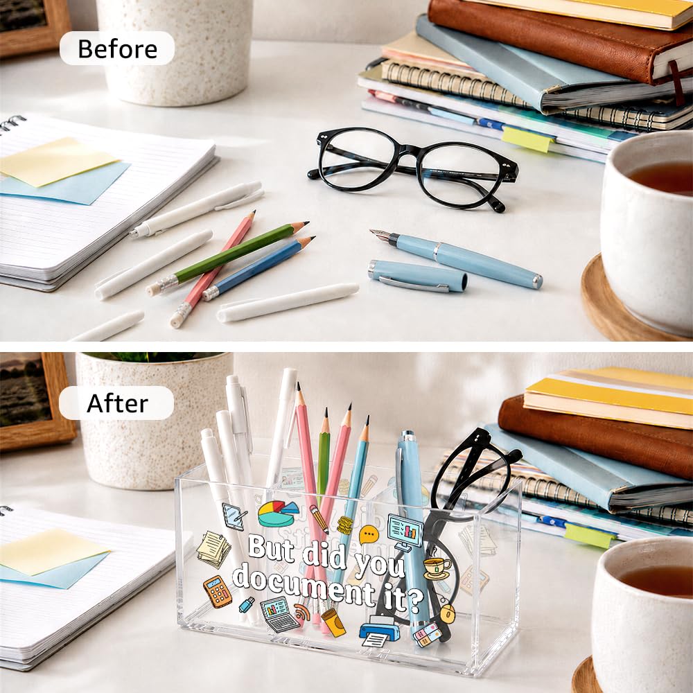 UAKXOIF But Did You Document It Funny Office Acrylic Pen Holder, 3 Compartment Desk Organizer for Coworkers Colleague Teacher, Work Desk Accessories for Home Office School Supplies Storage
