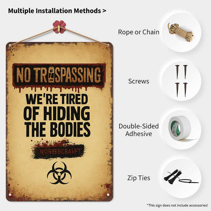 Outdoor Halloween Decor No Trespassing Sign-8x12inch Funny Metal Tin Sign We'Re Tired Of Hiding The Bodies