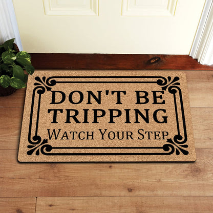 MjiejieM Funny Doormats Don't Be Tripping Watch Your Step Indoor Floor Welcome Mat for Entrance Way Rubber Back for Front Door Indoor Outdoor Cute Rugs 23.6"(L) x 15.7"(W)