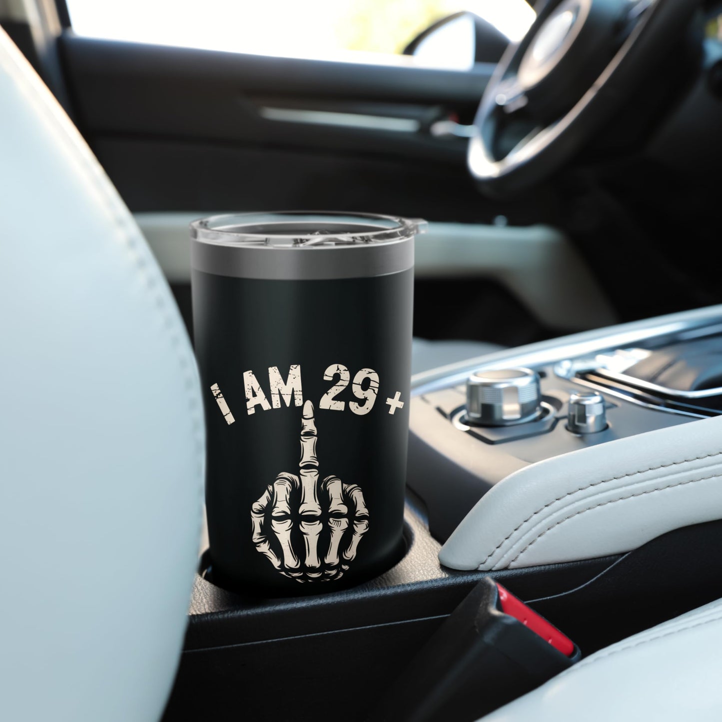 I Am 29 Plus Middle Finger turning 30 years old Stainless Steel Insulated Tumbler