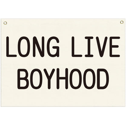 Long Live Boyhood-Nursery Decor-Hanging Rectangular Banner Flag Poster Wall Decor Present for Kids Boy Baby-Babyroom Playroom Boyroom Door Decoration-Christmas Gift-28.5"L×20"W