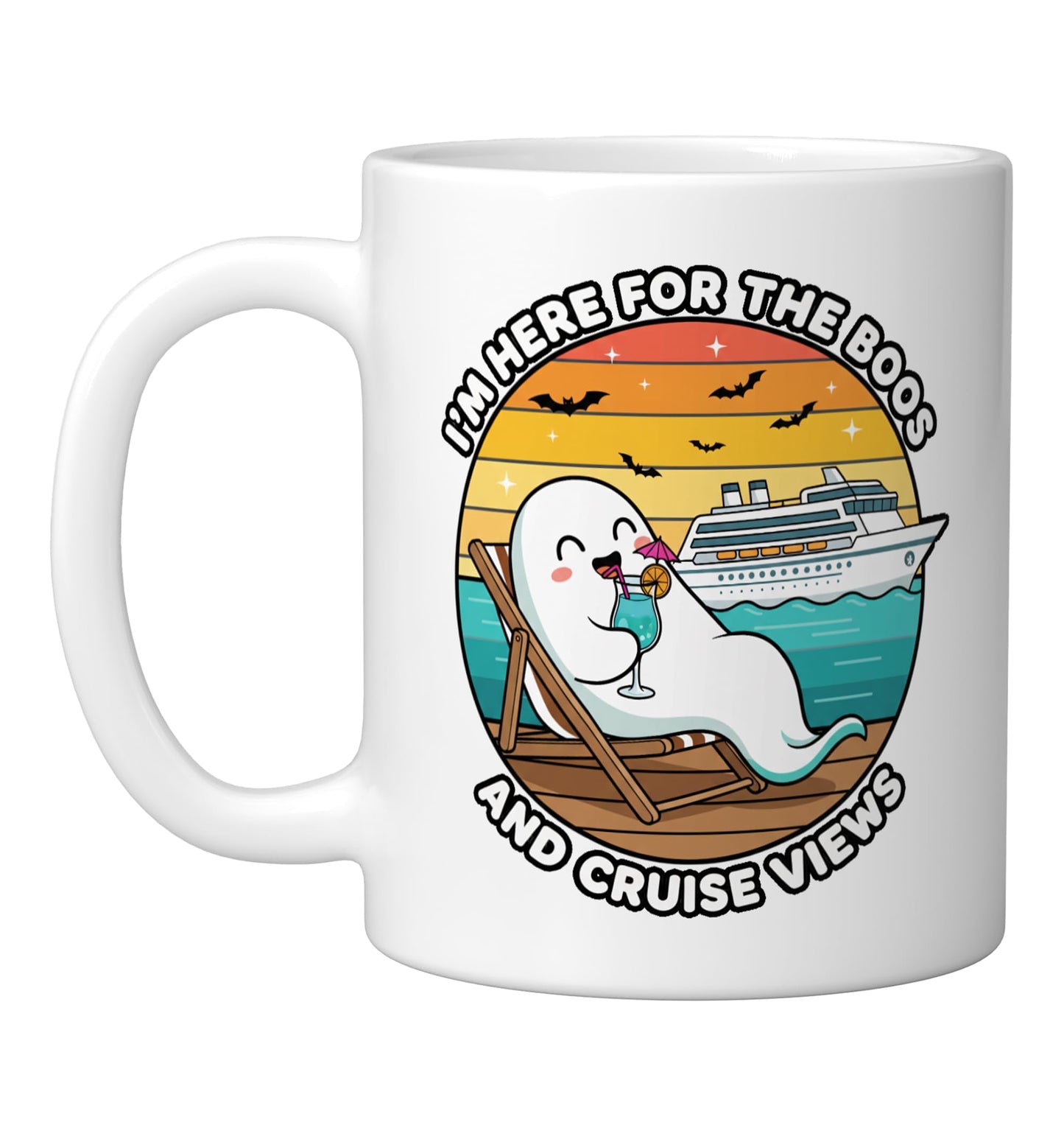 Halloween Ghost Cruise I'm Here The Boos And Cruise Vews Ceramic Mug, White