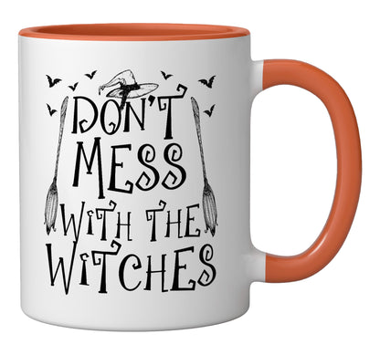 Don't Mess With The Witches Halloween Witch Trick Or Treat Ceramic Mug, Orange/White