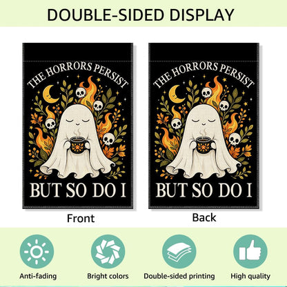 RZHV The Horrors Persist But So Do I Double-Sided Garden Flag for Outdoor House Yard Sign Garden Decor Parade, Funny Motivational Fall Ghost Outdoor Banner, Halloween Social Justice Front Yard Flag