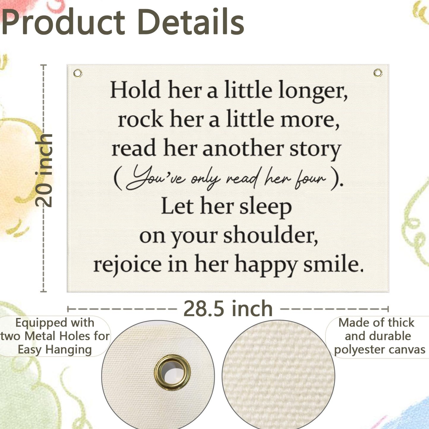Girls Nursery Canvas Rectangular Banner-Hanging Flag Wall Decoration for Baby Girls Kids,Playroom Bedroom Dorm Decor,Baby Shower Christmas Gift-Hold Her A Little Longer 28.5"L×20"W