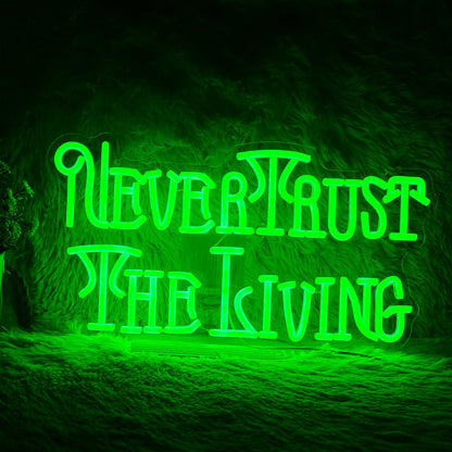 Never Trust The Living Neon Sign Cool Green Led Neon Light For Wall Decor Dimmable USB Powered Letters Light Up Sign For Halloween Party Chamber of Secrets Script killing Terror House Man Cave Room Neon Decor(17.3''*9.3''）