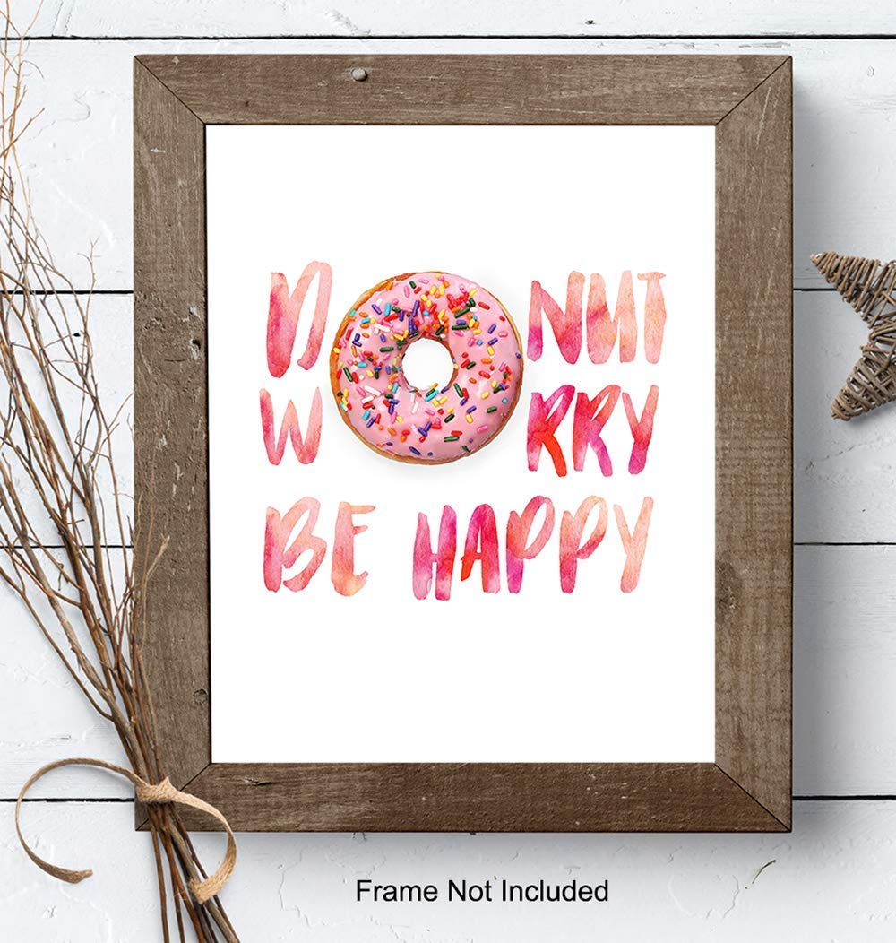 Donut Wall Decor - Funny Kitchen, Dining Room, Cafe Decor - Cute Donut Worry Wall Art for Coffee Bar, Restaurant - Unique Housewarming Gift - Inspirational Quote Poster Picture Print