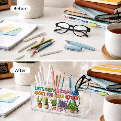 UAKXOIF Acrylic Pen Holder Organizer with 3 Compartments, “Let’s Grow, Bloom and Root for Each Other” Plant Design, Desk Organizer for Pen, Makeup, Office Supplie, Inspirational Gifts for Women Friend