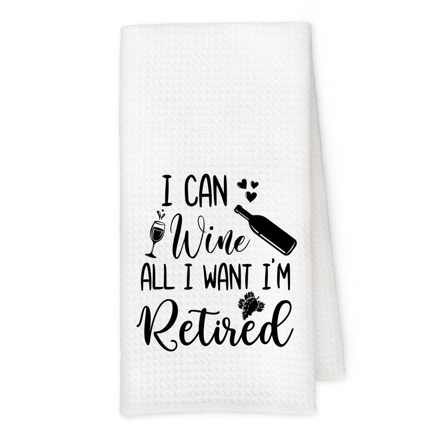 Qskjre Funny Retirement Gifts Kitchen Towels, Retirement Retired Gifts for Women Men, Funny I Can Wine All I Want I'm Retired Decorative Hand Tea Dish Towel for Kitchen Decor, 16x24 Inch
